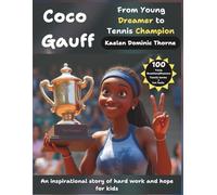 Coco Gauff: From Young Dreamer to Tennis Champion