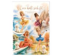 Coco hält sich fit (Wandkalender 2027 DIN A2 hoch), CALVENDO Monatskalender: Mit Tutu und Bichon Frisé durch die Welt des Sports