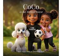 CoCo In The Magical Forest: A Heartwarming Bedtime Story About Love, Courage, and Finding Your Way Home