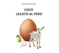 COCO' LEGATO AL PERO: Primi ricordi della mia infanzia