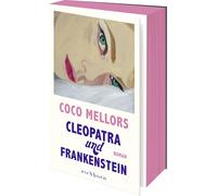 Coco Mellors Li Cleopatra und Frankenstein: Roman. Eine ungleiche (Tapa blanda)