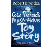 Coco Pinchard's Must-Have Toy Story: A sparkling feel-good Christmas comedy: 5 (Coco Pinchard Series)