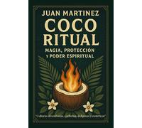 Coco Ritual: Magia, Protección y Poder Espiritual