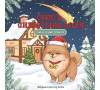 Coco´s Christmas Wish: Bilingual English and Spanish Coloring Learning Book