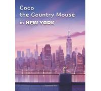 Coco the Country Mouse in NEW YORK