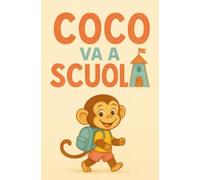 Coco Va a Scuola (Crescendo con Coco)