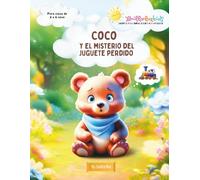 Coco y el Misterio del Juguete Perdido: Un cuento ilustrado + Actividades creativas para disfrutar en familia (BrillaLuz Kids - Cuentos para Soñar, Colorear y Aprender)