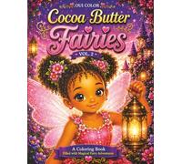Cocoa Butter Fairies Vol. 2: Magical Fairies, Cozy Moments, and Whimsical Adventures to Color