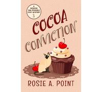 Cocoa Conviction (A Mission Inn-possible Cozy Mystery)
