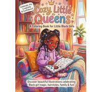 Cocoa & Curls A Cozy Coloring Escape for Little Girls: A Cozy Coloring Book for Little Girls Filled With Warm Moments, Cute Hairstyles & Everyday Joy