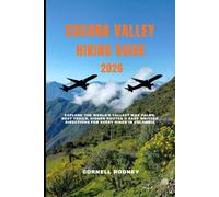 COCORA VALLEY HIKING GUIDE 2026: Explore the World’s Tallest Wax Palms, Best Trails, Hidden Routes & Easy Written Directions for Every Hiker in Colombia (Pathfinder Travel And Adventure Guides)