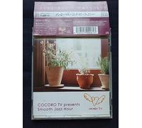 COCORO TV presents“Smooth Jazz Hour”