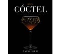 Cóctel. El secreto está en la mezcla: Edición revisada y ampliada (Libros singulares)
