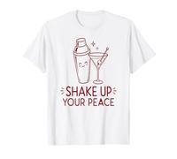 Cóctel Shake Up Your Peace, Martini, Regalo para Happy Hour Camiseta
