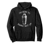 Coctelera con Alcohol I'm Here To Shake Shit Up Bartender Sudadera con Capucha