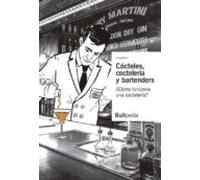 Cocteles Cocteleria Y Bartenders: ¿como Funciona Una Cocteleria? (vol.