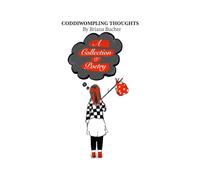 Coddiwompling Thoughts: A Collection of Poetry