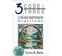 CODE 3 Workbook: REVELATION: The 30 Day Antidote. The Power to Recode Your DNA is in Your Own Mouth
