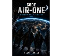 CODE AIR-ONE: SHADOW TEAM MISSION