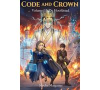 Code and Crown: De Hoofdstad: 3 (Code and Crown [nl])