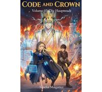 Code and Crown: Die Hauptstadt: 3
