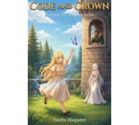 Code and Crown: El Despertar: Novela de Fantasía LitRPG (Code and Crown [es])
