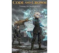 Code and Crown: Järnlegionen: 4 (Code and Crown [se])