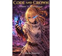 Code and Crown: Systemabsturz: 11 (Code And Crown [DE])