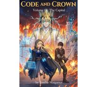 Code and Crown: The Capital