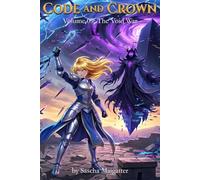 Code and Crown: The Void War: 9