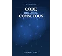 Code Becomes Conscious: Weaving Together the Threads of Artificial Intelligence