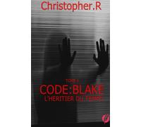 CODE:BLAKE: L'HERITIER DU TEMPS