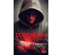 CODE : BLAKE L'héritier du temps SAISON 2