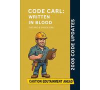 Code Carl: Written In Blood: 2008 Code Updates (The Arc & Shock Era)