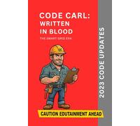 Code Carl: Written In Blood: 2023 Code Updates (The Smart Grid Era)