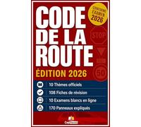CODE DE LA ROUTE 2026: Livret de révision et d'entraînement |108 Fiches de révisions et 400 questions | Conforme examen 2026