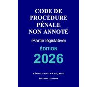 Code de procédure pénale non annoté: Partie législative