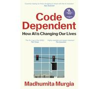 Code dependent: how AI is changing our lives