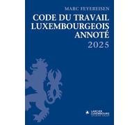 Code du travail luxembourgeois annoté
