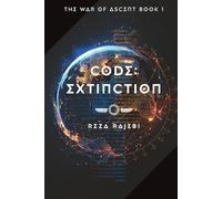 Code: Extinction (The War of Ascent)