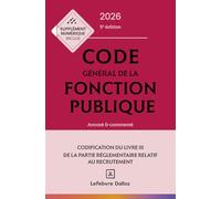 Code général de la fonction publique: Annoté et commenté