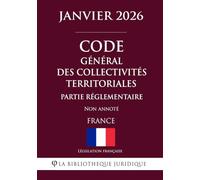 Code général des collectivités territoriales (Partie réglementaire)
