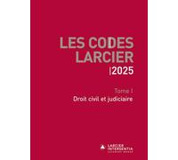 Code Larcier: Tome I, Droit civil et judiciaire