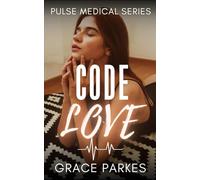 Code Love: A Lesbian/Sapphic Medical Romance (Pulse Medical)