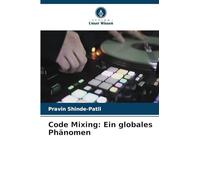 Code Mixing: Ein globales Phänomen