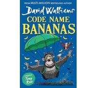 Code Name Bananas: A book by David Walliams