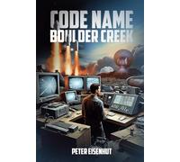 CODE NAME: BOULDER CREEK