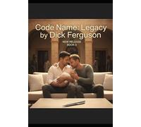Code Name: Legacy: Book 3 (Code Name BOOK 1; 2 ; 3)