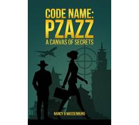 CODE NAME: PZAZZ A CANVAS OF SECRETS
