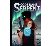 CODE NAME: SERPENT (THE SHADOW WARS)